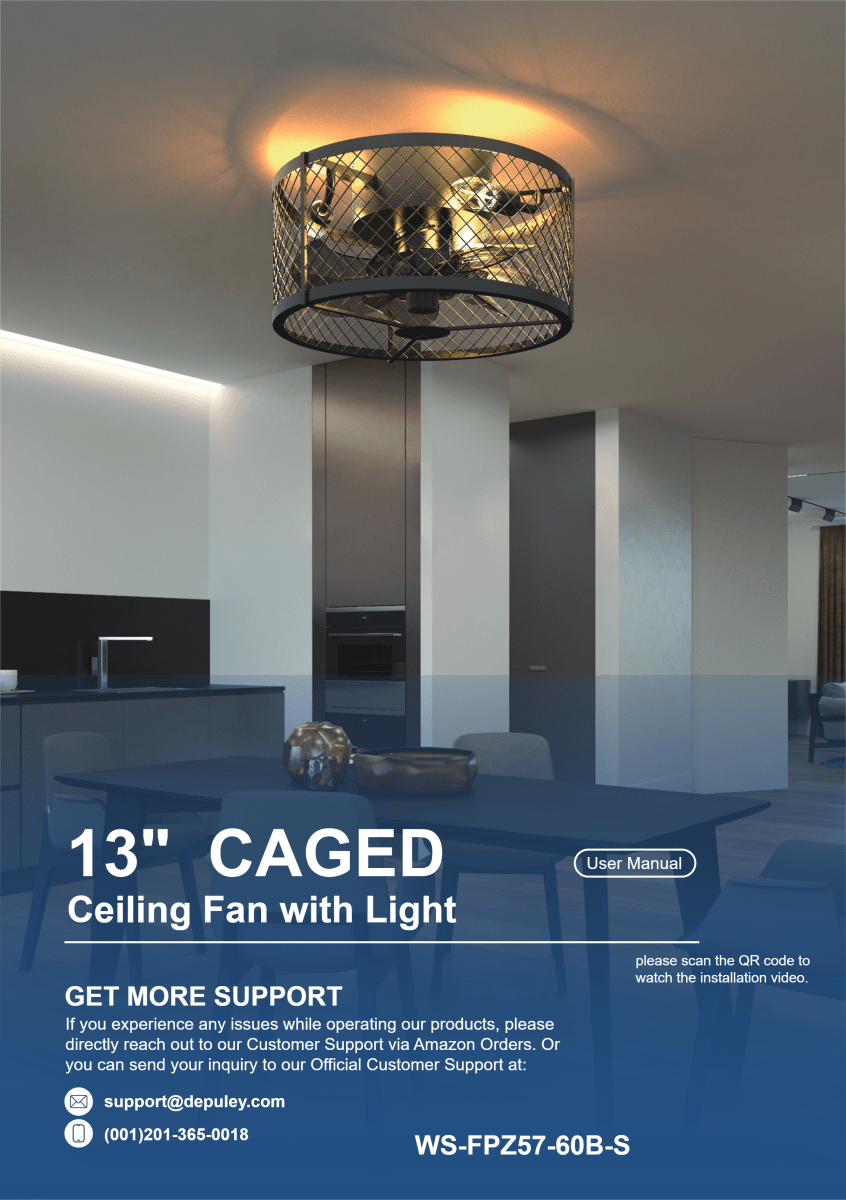 WS-FPZ57-60B-S User Manual of 13 inch Matte Black Metal Caged Ceiling Fan with Light - DEPULEY