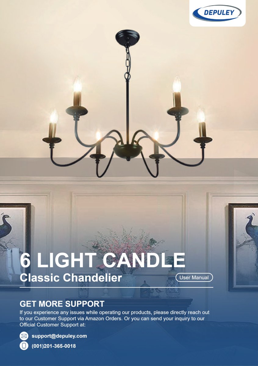 WSCDD17-6B 6 Light Candle Classic Chandelier User Manual - DEPULEY